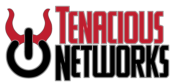 Tenacious Networks